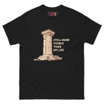 Still more stable than my life - Men's classic tee