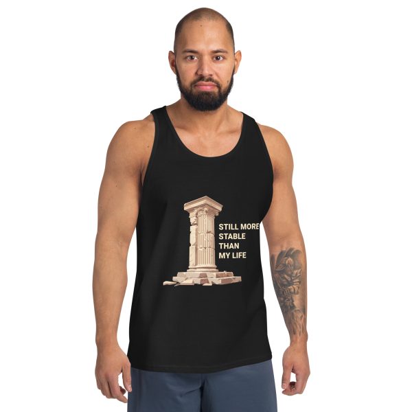 Still more stable than my life - Men's Tank Top