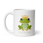 Royal Froggy: Kiss Me! I’m a Prince - White glossy mug