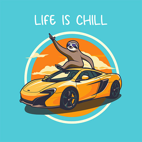 Sloth Life, Chill Life