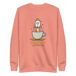 Fueled by Caffeine - Premium Sweatshirt