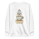 Fueled by Caffeine - Premium Sweatshirt