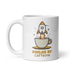 Fueled by Caffeine - White glossy mug