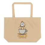 Fueled by Caffeine - Large organic tote bag