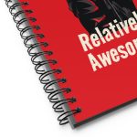 Relatively Awesome - Spiral notebook