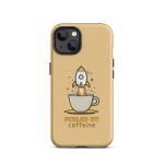 Fueled by Caffeine - Tough Case for iPhone®