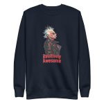 Relatively Awesome - Unisex Premium Sweatshirt