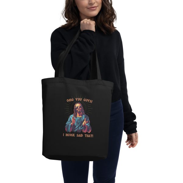 OMG you guys! I never said that! - Eco Tote Bag