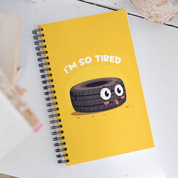 I'm so tired - Spiral notebook