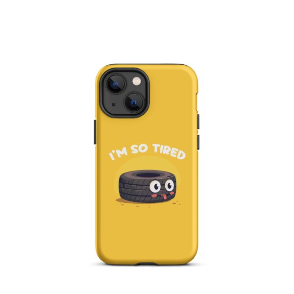 I'm so tired - Matte Tough Case for iPhone®