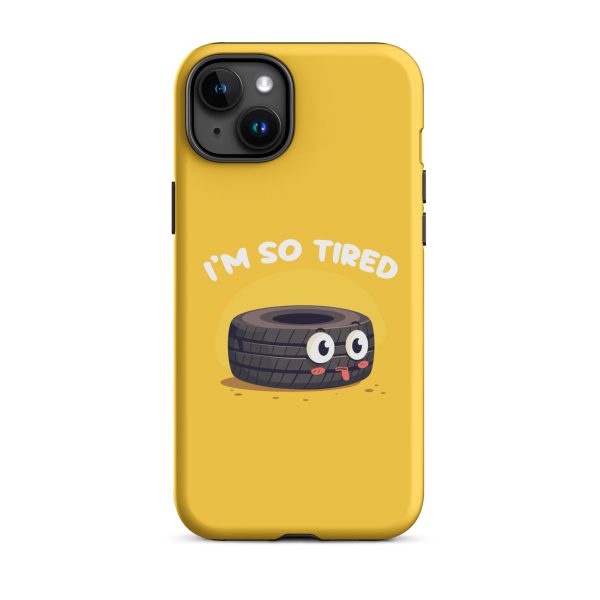 I'm so tired - Matte Tough Case for iPhone®