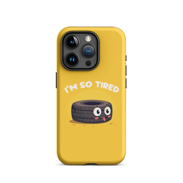 I'm so tired - Matte Tough Case for iPhone®