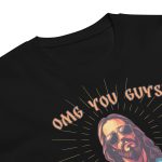 OMG you guys! I never said that! - Premium t-shirt