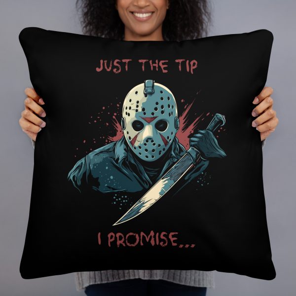 Just the Tip, I Promise… - Basic Pillow