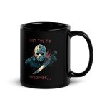 Just the Tip, I Promise… - Black Glossy Mug