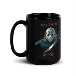 Just the Tip, I Promise… - Black Glossy Mug